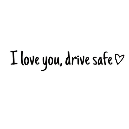 💓 I love you, drve safe Sticker(3 Pack)